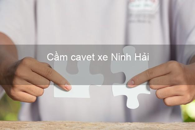 Cầm cavet xe Ninh Hải Ninh Thuận