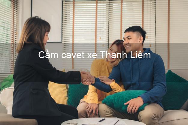 Cầm cavet xe Thanh Liêm Hà Nam